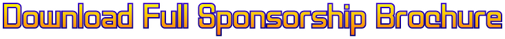 Download Full Sponsorship Brochure Download Full Sponsorship Brochure